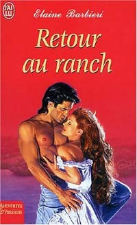 Livrenpoche : Retour au ranch - Elaine Barbieri - Livre