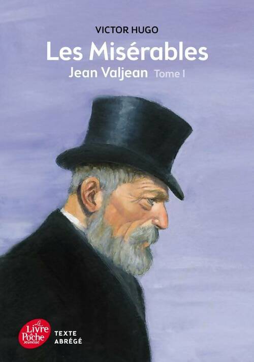 Livrenpoche : Les misérables Tome I : Jean Valjean - Marguerite Thiébold - Livre