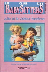 Livrenpoche : Le club des baby-sitters Tome II : Julie et le visiteur fantôme - Ann M. Martin - Livre