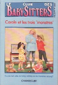 Livrenpoche : Le club des baby-sitters Tome V : Carole et les trois monstres - Ann M. Martin - Livre