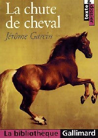 Livrenpoche : La chute de cheval - Jérôme Garcin - Livre