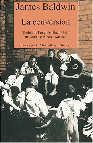 La conversion - James Baldwin - Livre