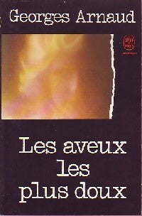 Livrenpoche : Les aveux les plus doux - Georges Arnaud - Livre
