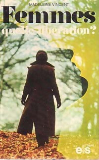 Livrenpoche : Femmes : Quelle libération ? - Madeleine Vincent - Livre