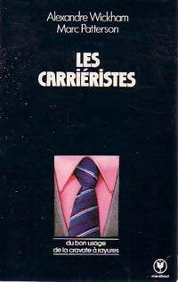 Livrenpoche : Les carriéristes - Marc Patterson - Livre