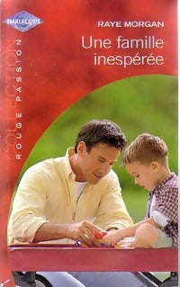 Livrenpoche : Une famille inespérée - Raye Morgan - Livre