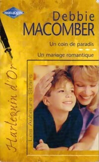 Livrenpoche : Un coin de paradis / Un mariage romantique - Debbie Macomber - Livre