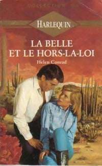 Livrenpoche : La belle et le hors-la-loi - Helen Conrad - Livre