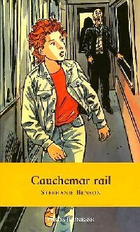 Cauchemar rail - Stéphanie Benson -  Souris Noire - Livre