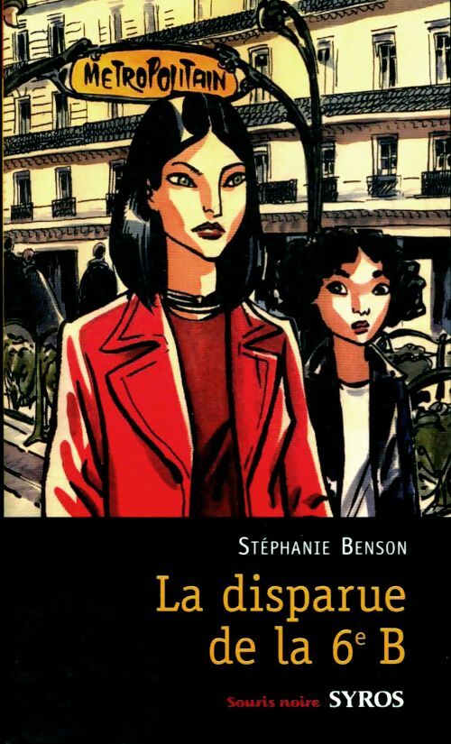 Livrenpoche : La disparue de la 6e B - Stéphanie Benson - Livre