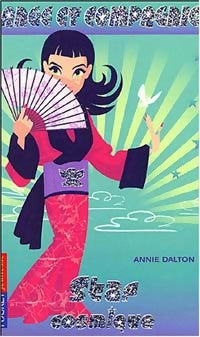 Livrenpoche : Ange et Compagnie Tome VIII : Star cosmique - Annie Dalton - Livre