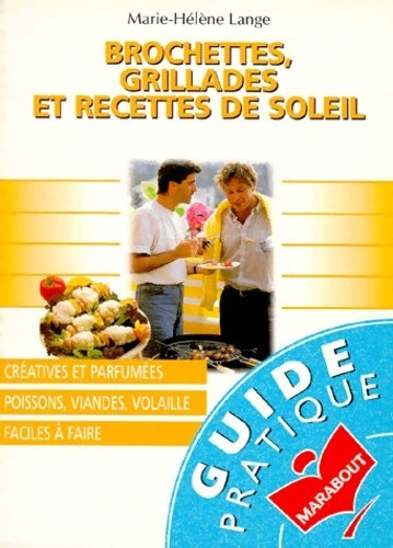 Livrenpoche : Brochettes, grillades et recettes de soleil - M.-H. Lange - Livre