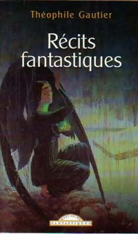Récits fantastiques - Théophile Gautier - Livre