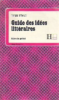 Livrenpoche : Guide des idées littéraires - Henri Bénac - Livre