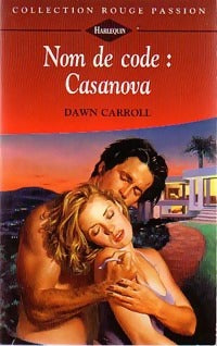 Livrenpoche : Nom de code : Casanova - Debra Carroll - Livre