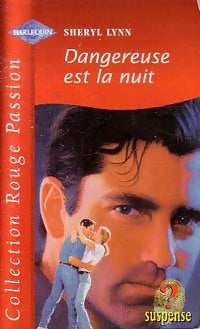 Livrenpoche : Dangereuse est la nuit - Sheryl Lynn - Livre