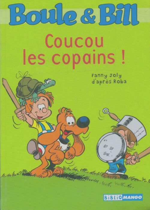 Livrenpoche : Boule et Bill : Coucou, les copains ! - Fanny Joly - Livre
