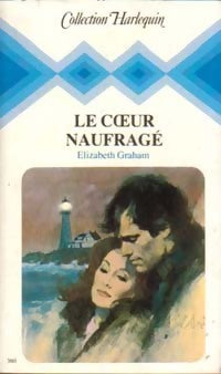 Livrenpoche : Le coeur naufragé - Elizabeth Graham - Livre