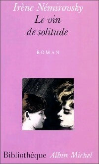 Livrenpoche : Le vin de solitude - Irène Némirovsky - Livre