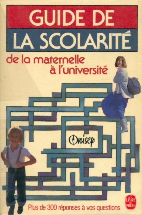 Livrenpoche : Guide de la scolarité - Onisep - Livre