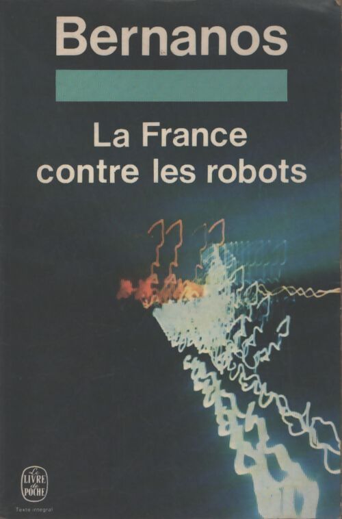 La France contre les robots - Georges Bernanos - Livre