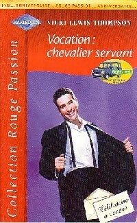 Livrenpoche : Vocation : chevalier servant - Thompson Vicki Lewis - Livre