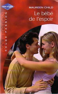 Livrenpoche : Le bébé de l'espoir - Maureen Child - Livre