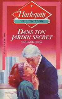 Livrenpoche : Dans ton jardin secret - Carla Neggers - Livre
