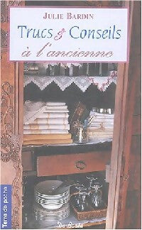 Livrenpoche : Trucs et conseils à l'ancienne - Julie Bardin - Livre