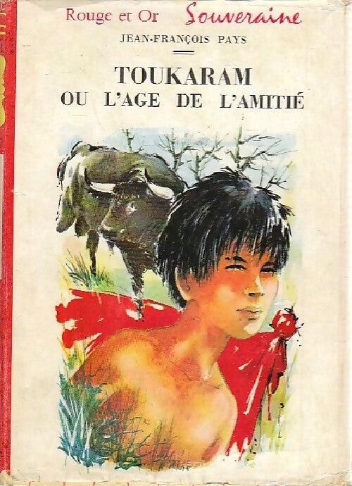 Livrenpoche : Le signe de Rome Tome I : Toukaram ou l'âge de l'amitié - Jean-François Pays - Livre