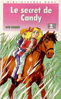Livrenpoche : Le secret de Candy - Bob Robert - Livre