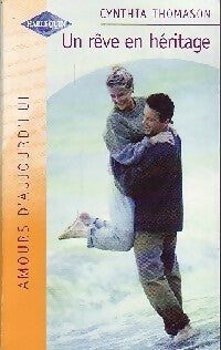 Livrenpoche : Un rêve en héritage - Cynthia Thomason - Livre