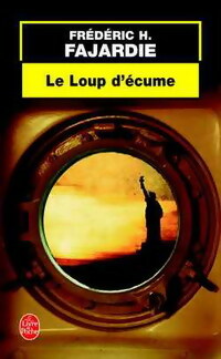 Livrenpoche : Le loup d'écume - Frédéric H. Fajardie - Livre