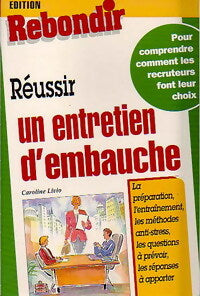 Livrenpoche : Réussir un entretien d'embauche - Caroline Livio - Livre