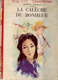 Livrenpoche : La calèche du bonheur - Michèle Arnéguy - Livre