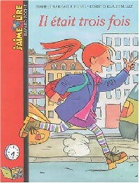 Livrenpoche : Il était trois fois - Elvire Murail, Marie-Aude Murail - Livre