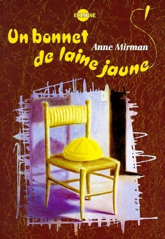 Livrenpoche : Un bonnet de laine jaune - Anne Mirman - Livre