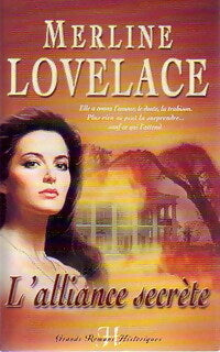 Livrenpoche : L'alliance secrète - Merline Lovelace - Livre