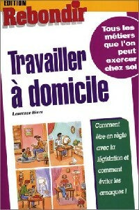 Livrenpoche : Travailler à domicile - Laurence Binet - Livre