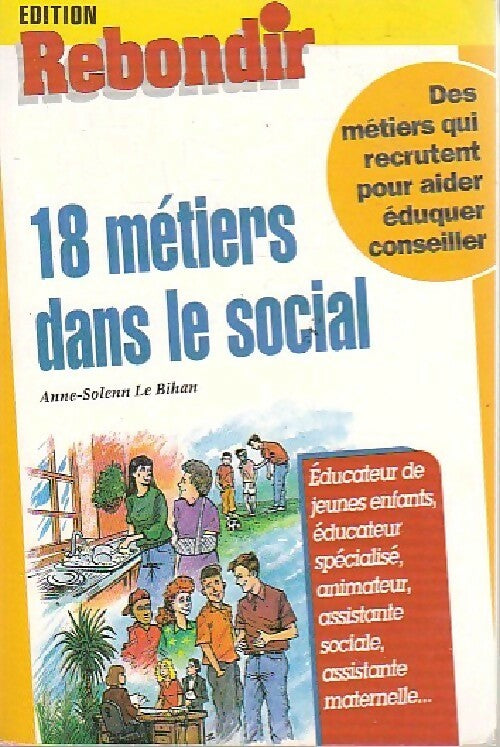Livrenpoche : 18 métiers dans le social - Anne-Solenn Le Bihan - Livre