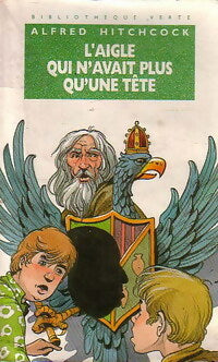 Livrenpoche : L'aigle qui n'avait plus qu'une tête - Alfred Hitchcock - Livre