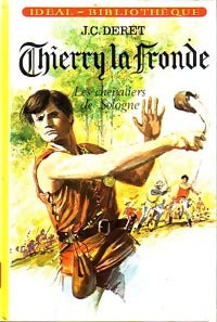 Livrenpoche : Thierry la Fronde : Les chevaliers de Sologne - Jean-Claude Deret - Livre