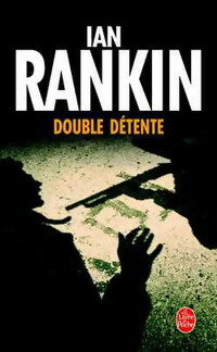Livrenpoche : Double détente - Ian Rankin - Livre