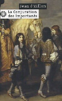 Livrenpoche : La conjuration des Importants - Jean D'Aillon - Livre