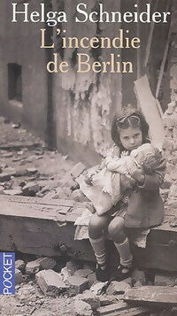 Livrenpoche : L'incendie de Berlin - Helga Schneider - Livre