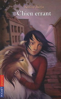 Livrenpoche : Chien errant - Kathe Koja - Livre