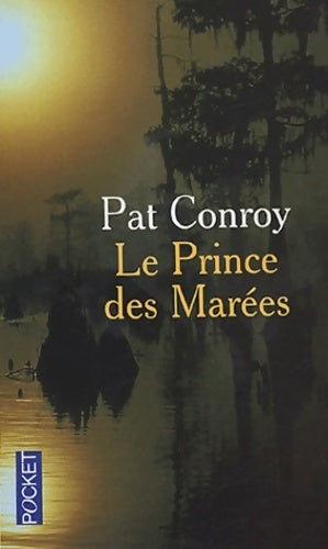 Livrenpoche : Le prince des marées - Pat Conroy - Livre