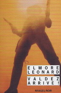 Livrenpoche : Valdez arrive ! - Elmore Leonard - Livre