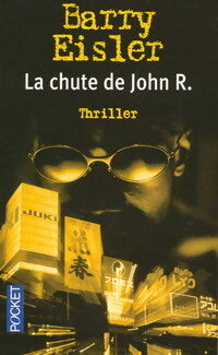 La chute de John R. - Barry Eisler - Livre