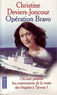 Livrenpoche : Opération Bravo - Christine Deviers-Joncour - Livre